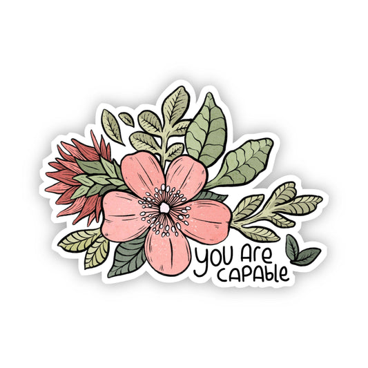Big Moods - You are Capable Pink Flower Sticker