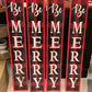 Hannahs “Be Merry” Plaid Sign